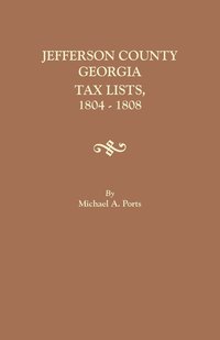 bokomslag Jefferson County, Georgia, Tax Lists, 1804-1808