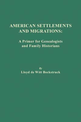 American Settlements and Migrations