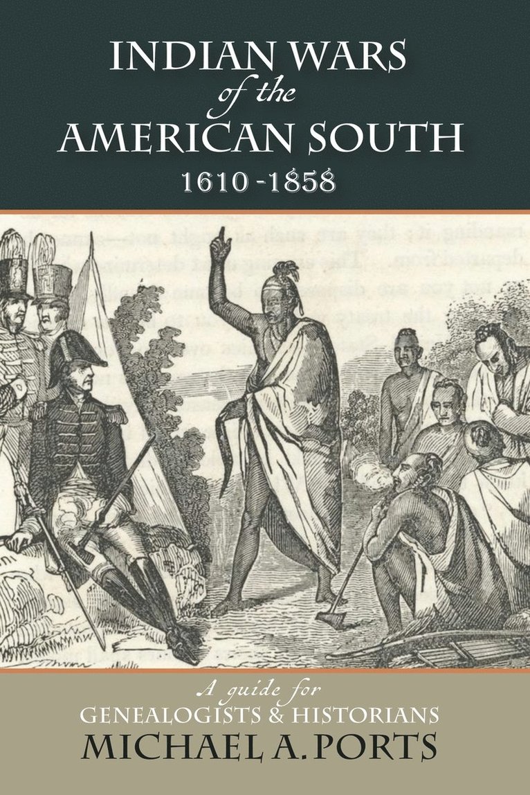 Michael A Ports, Michael A. Ports - Indian Wars of the American South, 1610-1858, Häftad