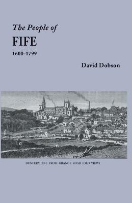 bokomslag People of Fife, 1600-1799