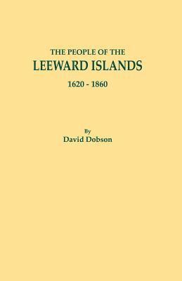 bokomslag People of the Leeward Islands, 1620-1860