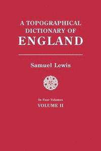bokomslag Topographical Dictionary of England. in Four Volumes. Volume II