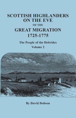 bokomslag Scottish Highlanders on the Eve of the Great Migration, 1725-1775