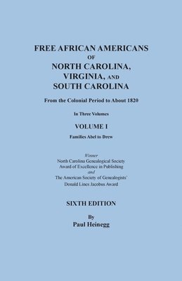 bokomslag Free African Americans of North Carolina, Virginia, and South Carolina from the Colonial Period to About 1820. Sixth Edition, Volume I