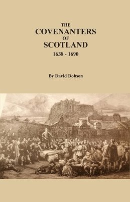 bokomslag Covenanters of Scotland, 1638-1690