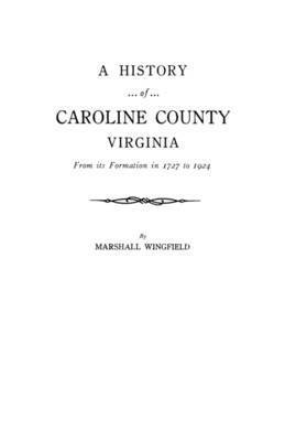 bokomslag History of Caroline County, Virginia