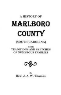 bokomslag A History of Marlboro County [South Carolina].