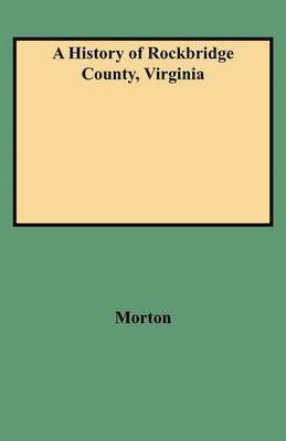 Morton - History of Rockbridge County, Virginia, Häftad