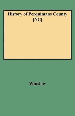 bokomslag History of Perquimans County [NC]