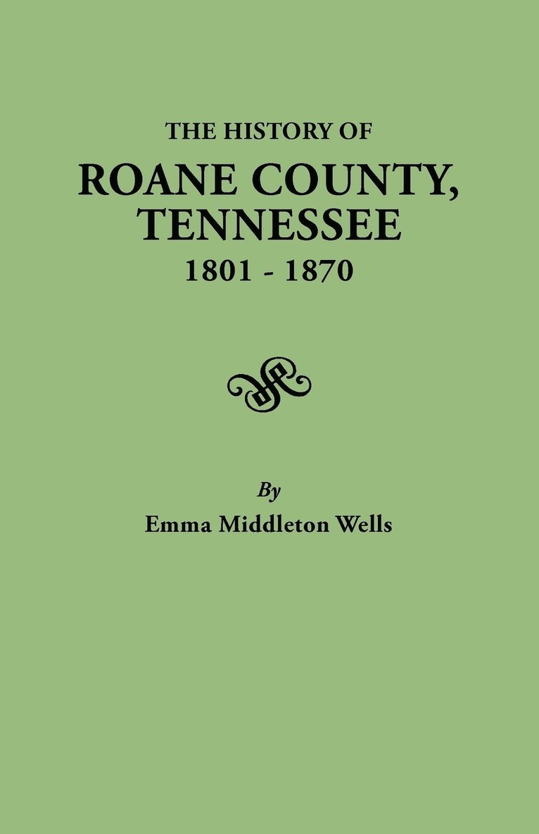 History of Roane County, Tennessee, 1801-1870 1