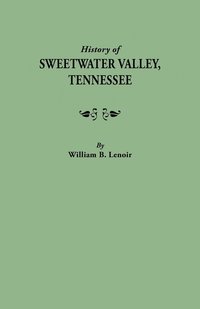 bokomslag History of Sweetwater Valley, Tennessee