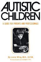 bokomslag Autistic Children: A Guide for Parents