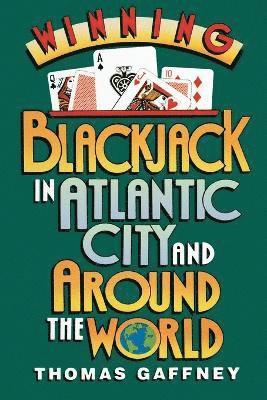 Winning Blackjack at Atlantic City and around the World 1