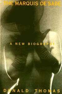 bokomslag The Marquis De Sade: A New Biography