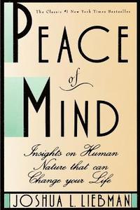 bokomslag Peace of Mind: Insights on Human Nature That Can Change Your Life