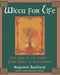 bokomslag Wicca For Life: The Way of the Craft-From Birth to Summerland