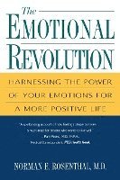 bokomslag The Emotional Revolution: Harnessing the Power of Your Emotions for a More Positive Life