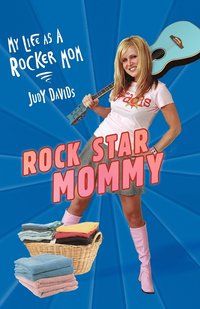 bokomslag Rock Star Mommy