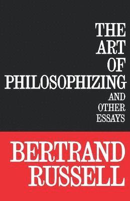 Bertrand Russell - Art of Philosophizing, Häftad