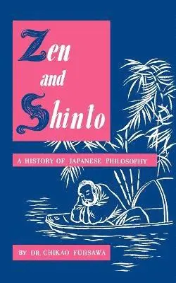 Chikao Fujisawa - Zen and Shinto, Häftad. Tillgänglighet: Lägg i varukorg