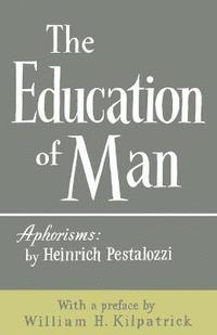 bokomslag The Education of Man