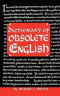 bokomslag Dictionary of Obsolete English