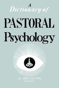 bokomslag Dictionary of Pastoral Psychology