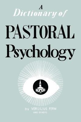 Dictionary of Pastoral Psychology 1