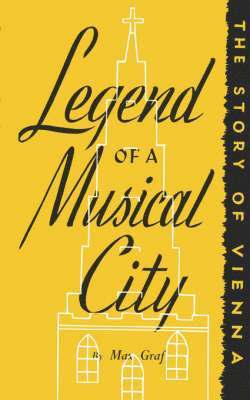 Walker, Marie Jaffee, Max Graf - Legend of a Musical City, Häftad