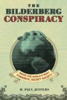 bokomslag The Bilderberg Conspiracy