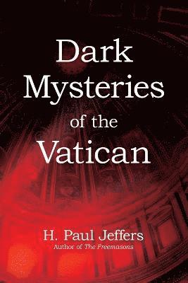 Dark Mysteries Of The Vatican 1