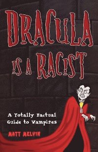 bokomslag Dracula Is A Racist