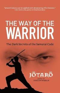 bokomslag The Way Of The Warrior