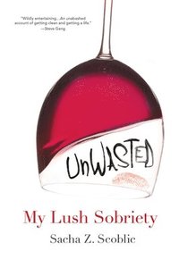 bokomslag Unwasted: My Lush Sobriety