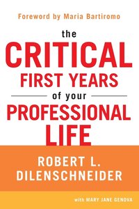 bokomslag Critical First Years Of Your Professional Life