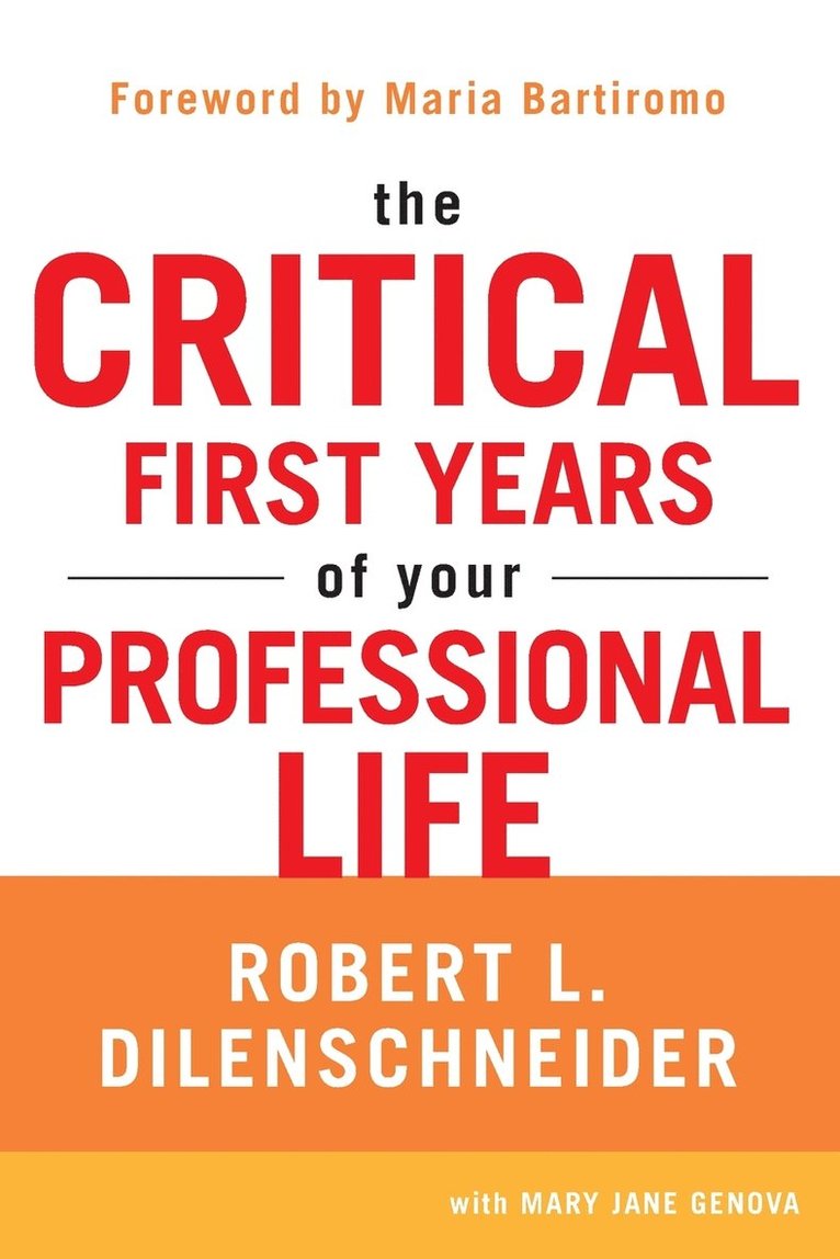 Critical First Years Of Your Professional Life 1