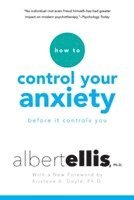bokomslag How to Control Your Anxiety Before it Controls You