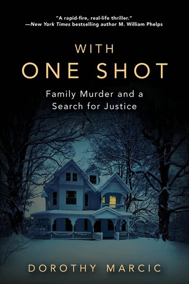 Dorothy Marcic - With One Shot, Häftad