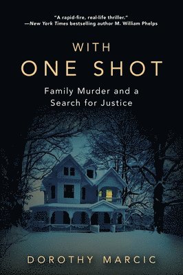 Dorothy Marcic - With One Shot, Häftad