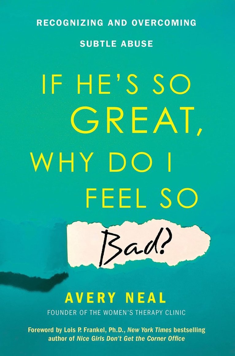 Avery Neal - If He's So Great, Why Do I Feel So Bad?, Häftad