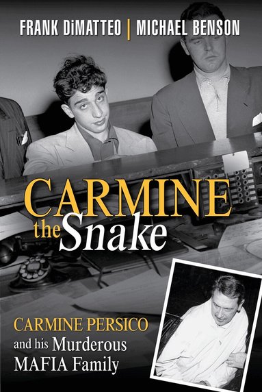 Frank Dimatteo, Michael Benson - Carmine the Snake, Inbunden