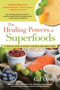bokomslag The Healing Powers Of Superfoods
