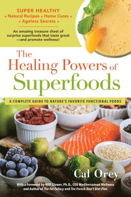 The Healing Powers Of Superfoods 1