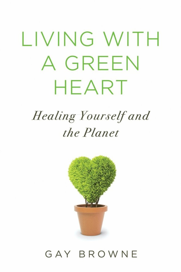 Living With A Green Heart 1