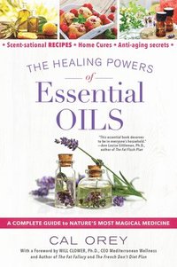 bokomslag The Healing Powers of Essential Oils