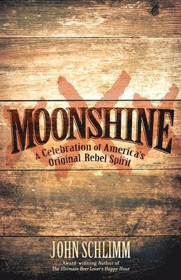 John Schlimm - Moonshine, Inbunden
