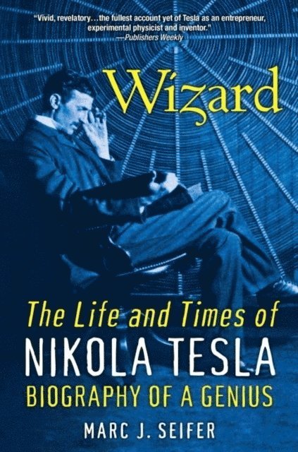 Wizard: The Life And Times Of Nikola Tesla 1