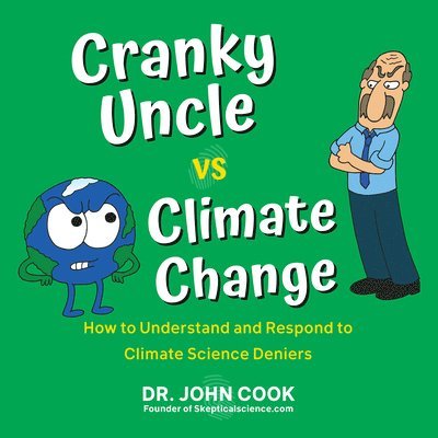 Cranky Uncle Vs. Climate Change 1