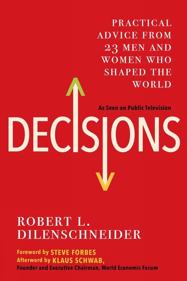 Robert L. Dilenschneider - Decisions, Häftad