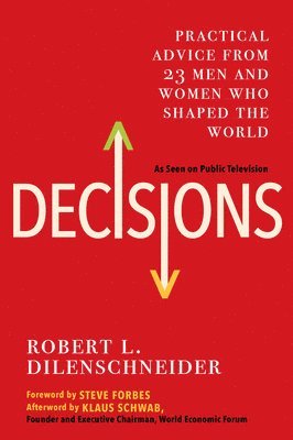 Robert L. Dilenschneider - Decisions, Häftad